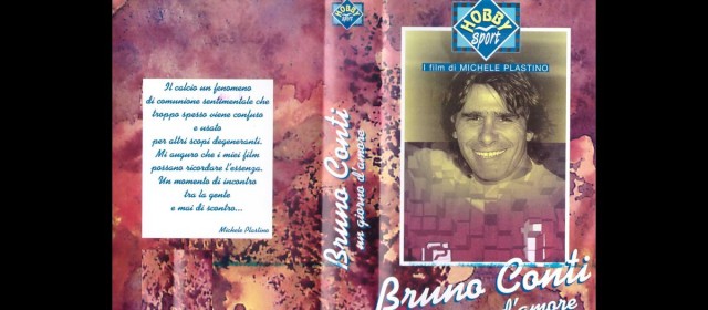 Bruno Conti: Un giorno d’amore